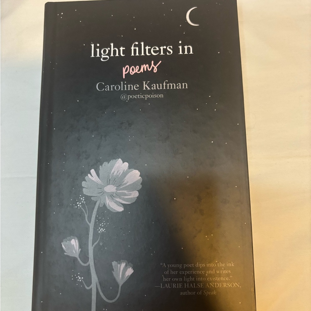 Light Filters In Poems Poetry Book by Caroline Kaufman